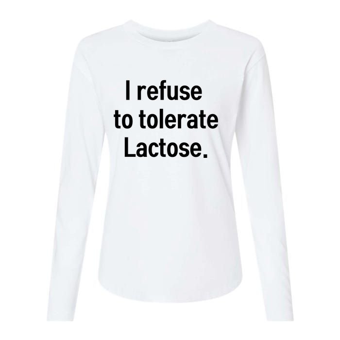 I Refuse To Tolerate Lactose Funny Womens Cotton Relaxed Long Sleeve T-Shirt