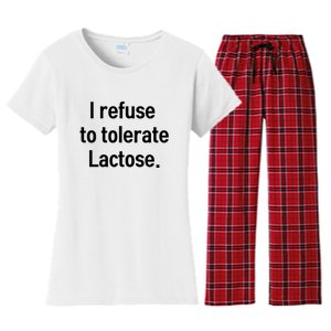 I Refuse To Tolerate Lactose Funny Women's Flannel Pajama Set