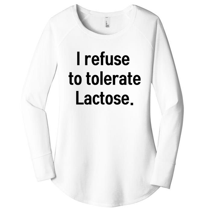 I Refuse To Tolerate Lactose Funny Women's Perfect Tri Tunic Long Sleeve Shirt