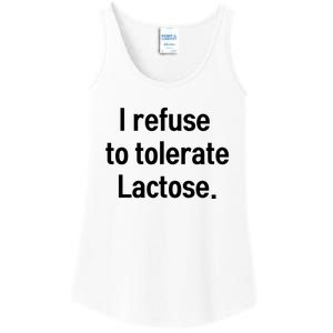 I Refuse To Tolerate Lactose Funny Ladies Essential Tank