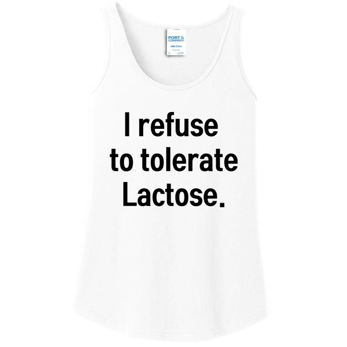 I Refuse To Tolerate Lactose Funny Ladies Essential Tank