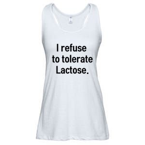 I Refuse To Tolerate Lactose Funny Ladies Essential Flowy Tank