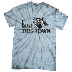 I Run This Town Funny Running Tie-Dye T-Shirt