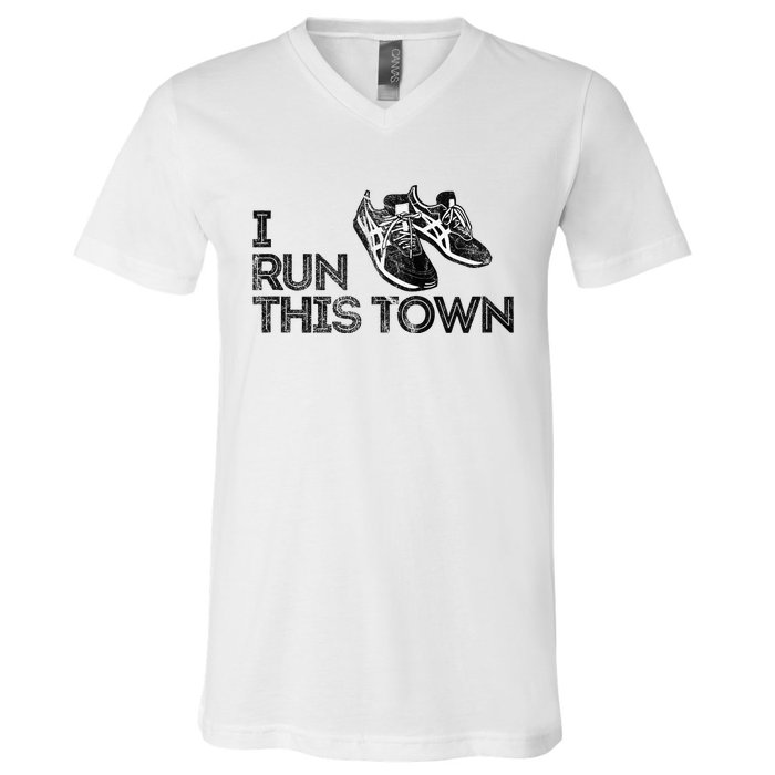 I Run This Town Funny Running V-Neck T-Shirt