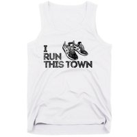 I Run This Town Funny Running Tank Top