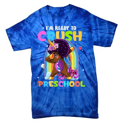 Im Ready To Crush Preschool Rainbow Unicorn Back To School Cute Gift Tie-Dye T-Shirt