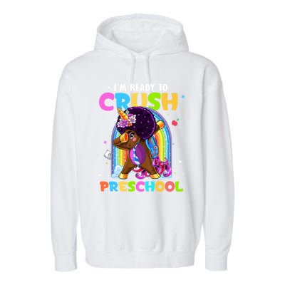 Im Ready To Crush Preschool Rainbow Unicorn Back To School Cute Gift Garment-Dyed Fleece Hoodie