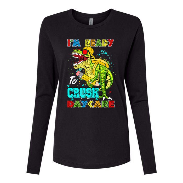 I'm Ready To Crush Daycare Back To School Dinosaur Womens Cotton Relaxed Long Sleeve T-Shirt