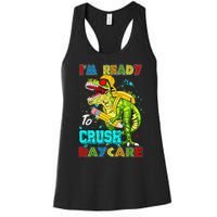 I'm Ready To Crush Daycare Back To School Dinosaur Women's Racerback Tank