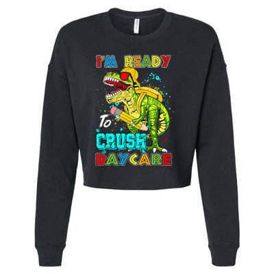 I'm Ready To Crush Daycare Back To School Dinosaur Cropped Pullover Crew