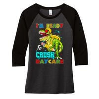 I'm Ready To Crush Daycare Back To School Dinosaur Women's Tri-Blend 3/4-Sleeve Raglan Shirt