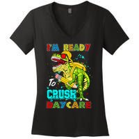 I'm Ready To Crush Daycare Back To School Dinosaur Women's V-Neck T-Shirt