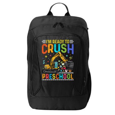 Im Ready To Crush Preschool Team Preschool Teacher Great Gift City Backpack