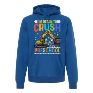 Im Ready To Crush Preschool Team Preschool Teacher Great Gift Premium Hoodie