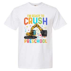 Im Ready To Crush Preschool Team Preschool Teacher Great Gift Garment-Dyed Heavyweight T-Shirt