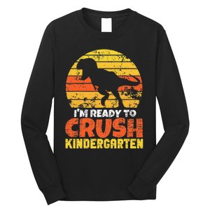 I'm Ready To Crush Kindergarten Dinosaur First Day Of School Long Sleeve Shirt