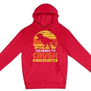 I'm Ready To Crush Kindergarten Dinosaur First Day Of School Premium Pullover Hoodie