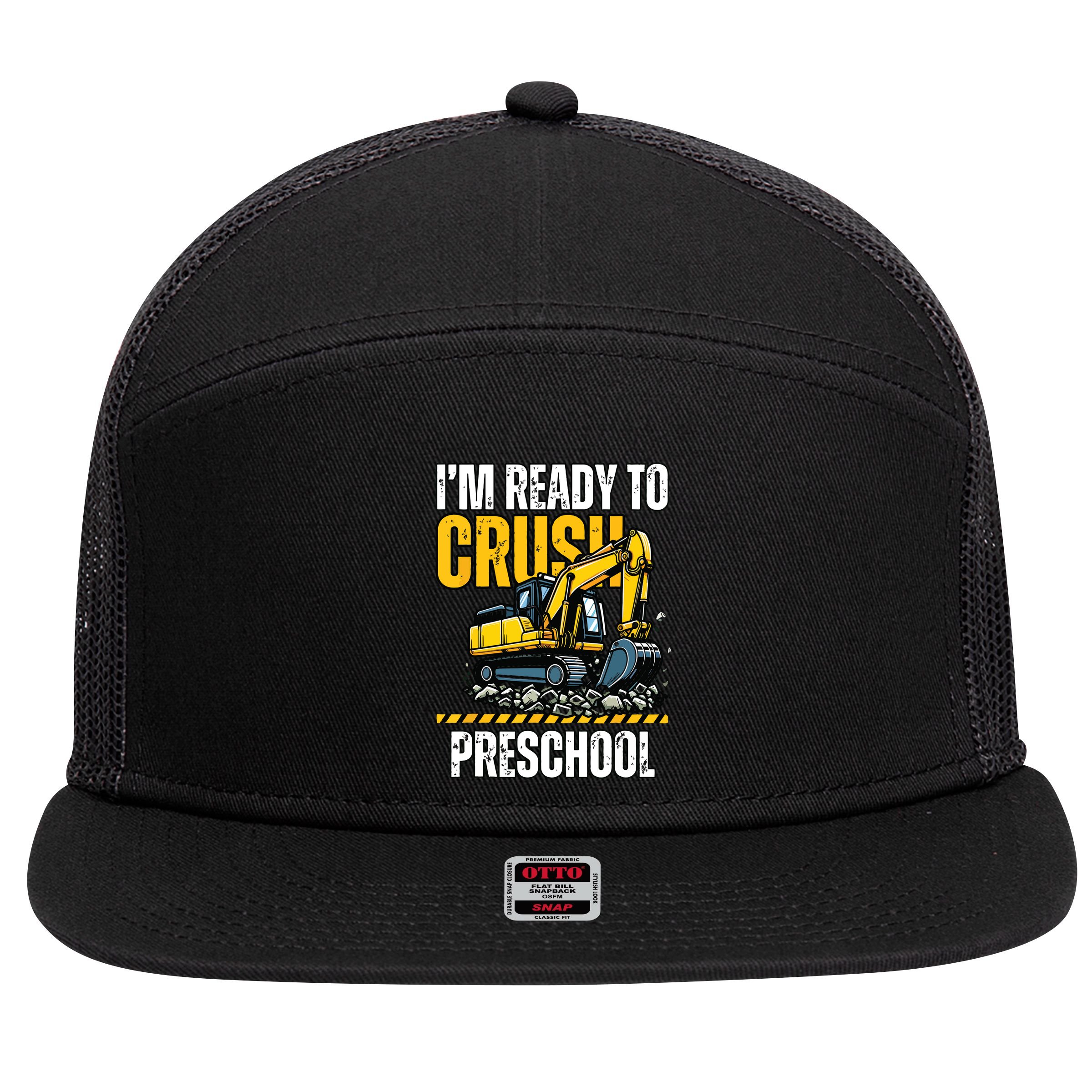 Im Ready To Crush Preschool Boy First Day Of Preschool 7 Panel Mesh Trucker Snapback Hat