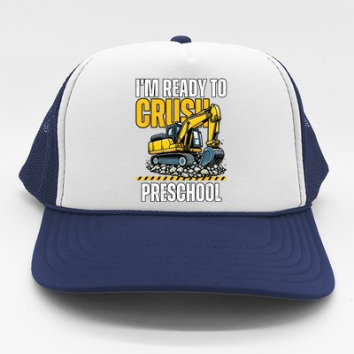 Im Ready To Crush Preschool Boy First Day Of Preschool Trucker Hat