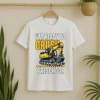 Im Ready To Crush Preschool Boy First Day Of Preschool T-Shirt