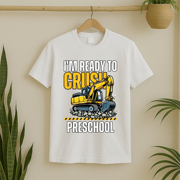 Im Ready To Crush Preschool Boy First Day Of Preschool T-Shirt