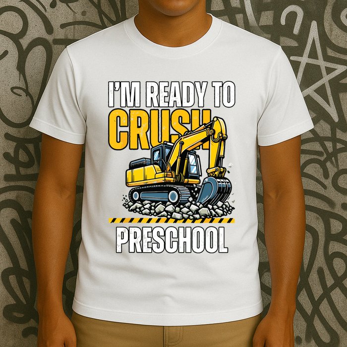 Im Ready To Crush Preschool Boy First Day Of Preschool T-Shirt