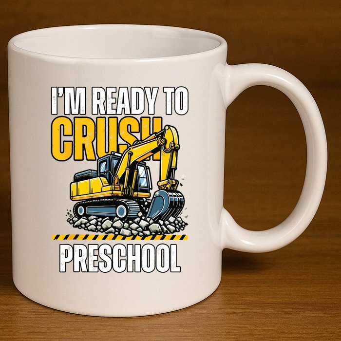 Im Ready To Crush Preschool Boy First Day Of Preschool 11oz C Handle Ceramic Mug