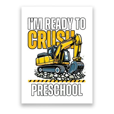 Im Ready To Crush Preschool Boy First Day Of Preschool Poster