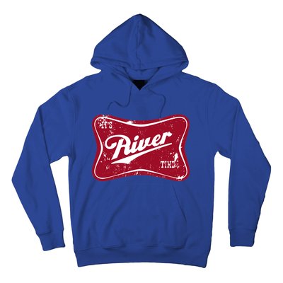 ItS River Time Boating And Fishing Camping Adventure Cute Gift Hoodie