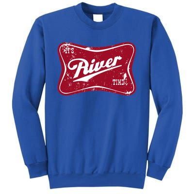 ItS River Time Boating And Fishing Camping Adventure Cute Gift Sweatshirt