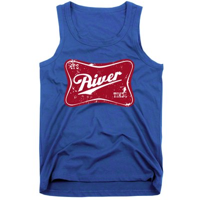 ItS River Time Boating And Fishing Camping Adventure Cute Gift Tank Top