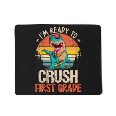 I'm Ready To Crush 1st Grade Dinosaur First Day Of School Mousepad