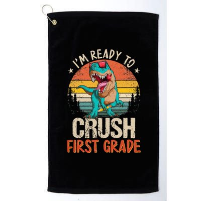 I'm Ready To Crush 1st Grade Dinosaur First Day Of School Platinum Collection Golf Towel