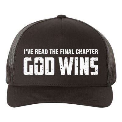 IVe Read The Final Chapter God Wins Yupoong Adult 5-Panel Trucker Hat