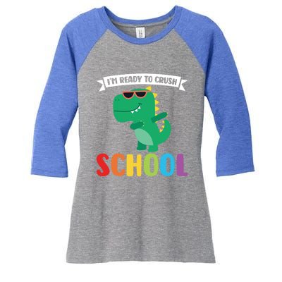 Im Ready To Crush School 1St Grade Meaningful Gift Women's Tri-Blend 3/4-Sleeve Raglan Shirt