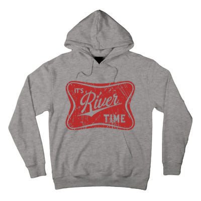 ItS River Time River Vibes Tall Hoodie