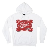 ItS River Time River Vibes Hoodie