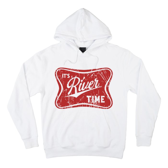 ItS River Time River Vibes Hoodie