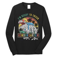 I'm Ready To Crush Kindergarten Dinosaur First Day Of School Long Sleeve Shirt