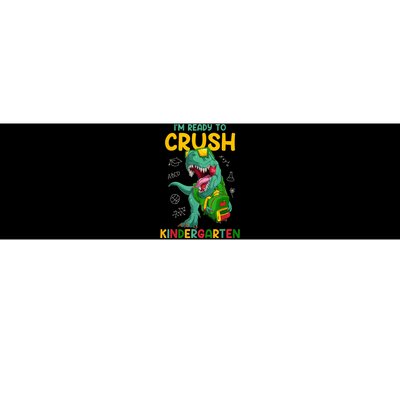 Im Ready To Crush Kindergarten Dinosaur Back To School Bumper Sticker