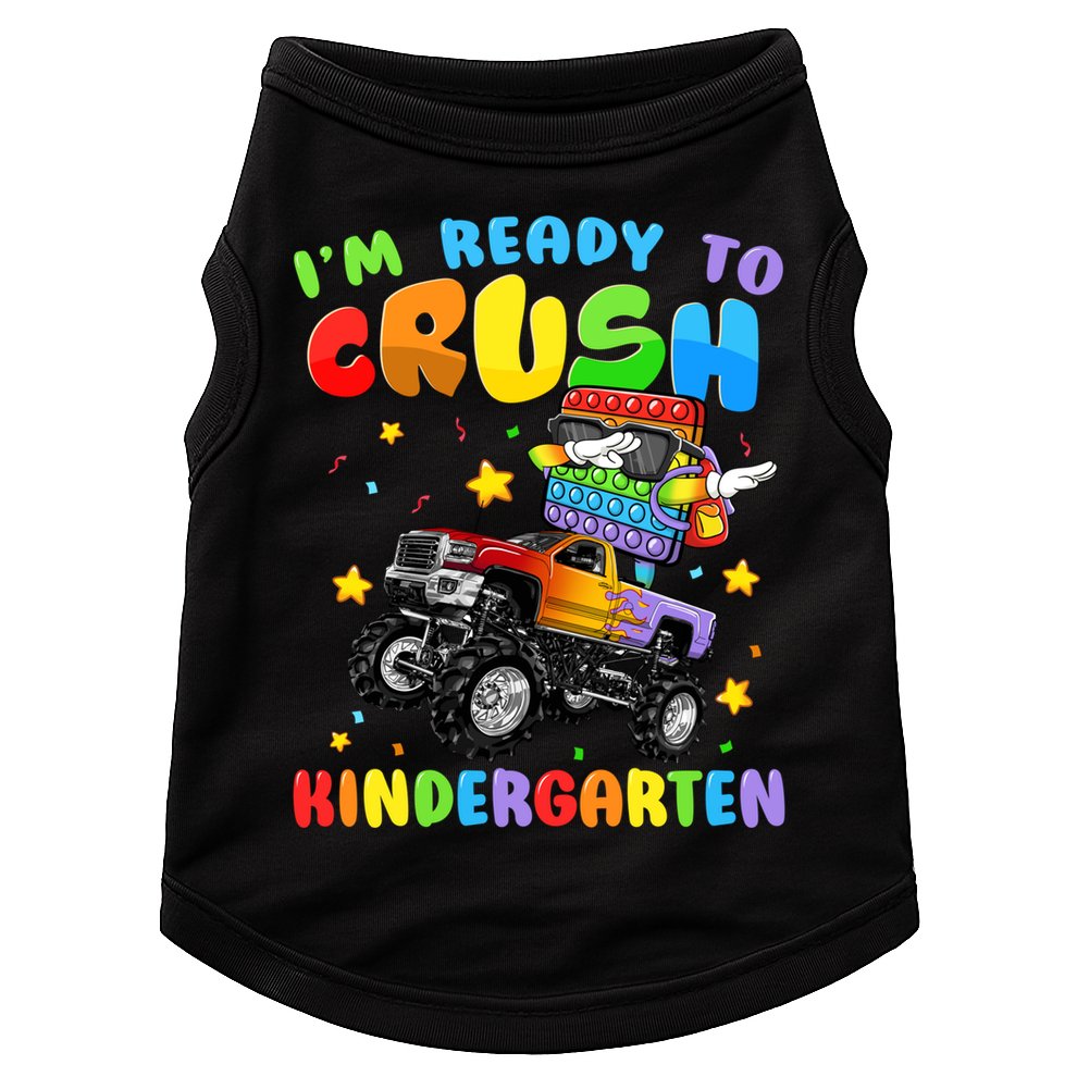 I'm Ready To Crush Kindergarten Poppin’ First Day Of School Gift Doggie Tank