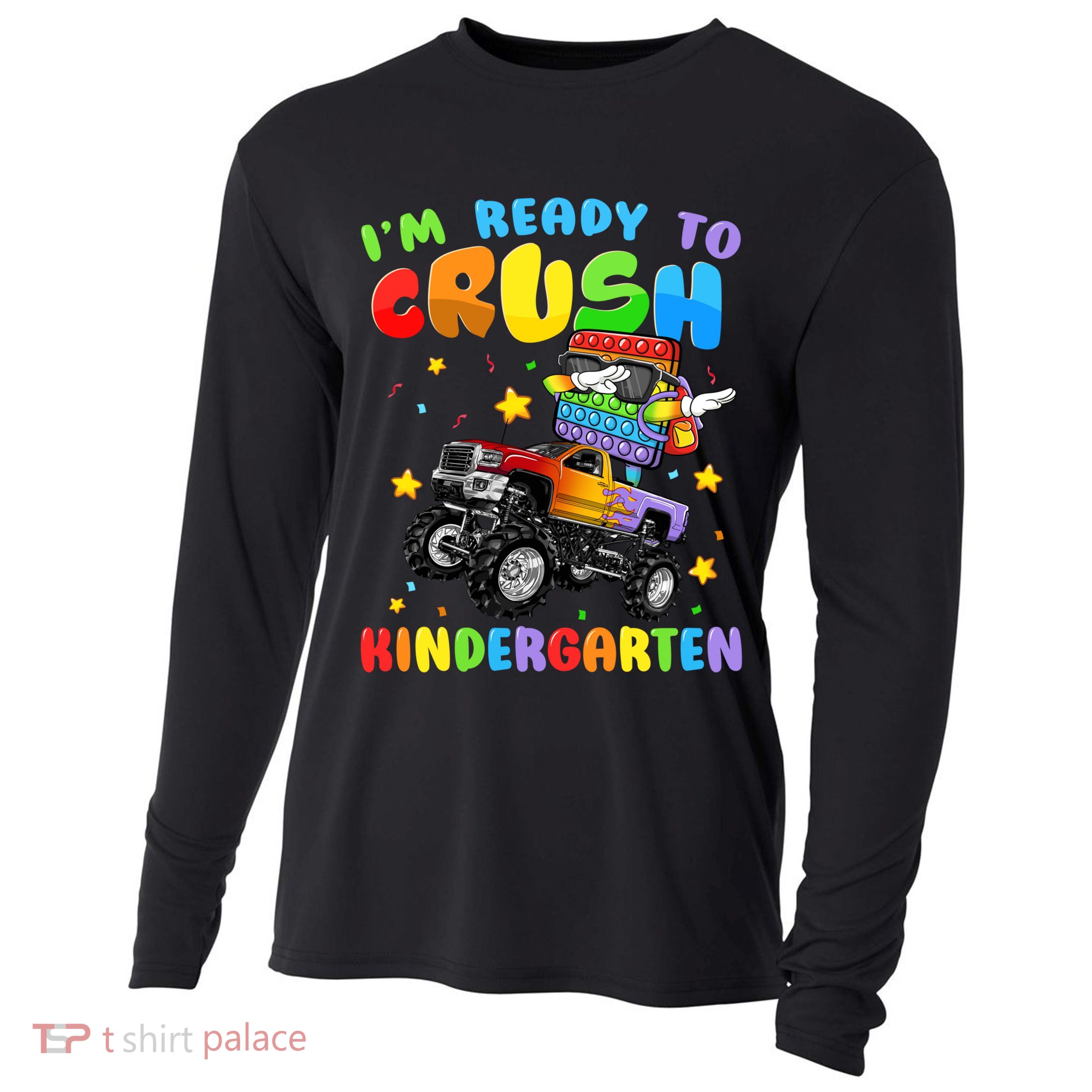 I'm Ready To Crush Kindergarten Poppin’ First Day Of School Gift Cooling Performance Long Sleeve Crew