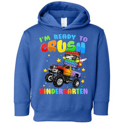 I'm Ready To Crush Kindergarten Poppin’ First Day Of School Gift Toddler Hoodie