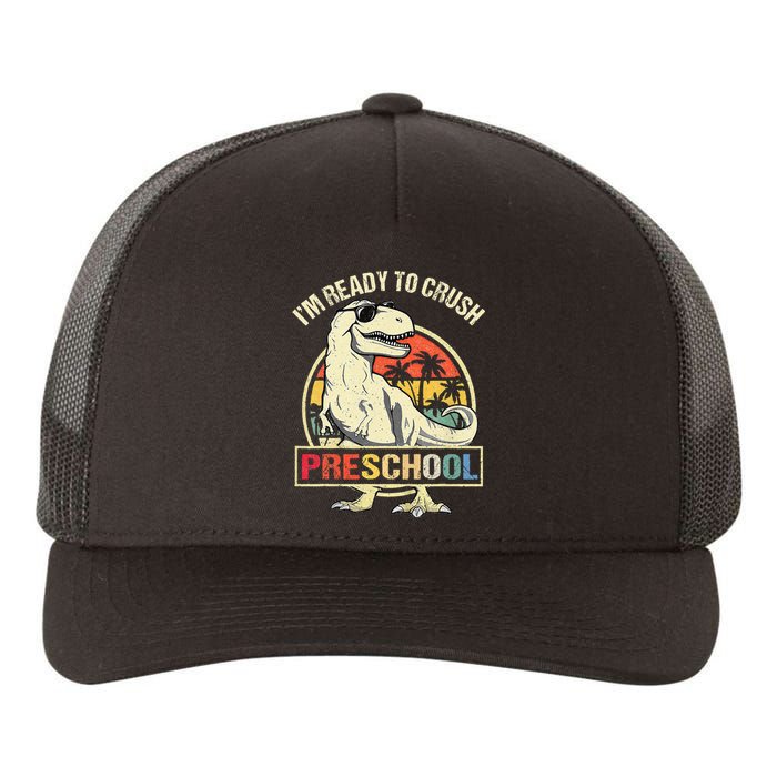 I'm Ready To Crush Preschool Dinosaur T Rex Back To School Yupoong Adult 5-Panel Trucker Hat