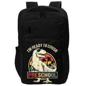 I'm Ready To Crush Preschool Dinosaur T Rex Back To School Impact Tech Backpack