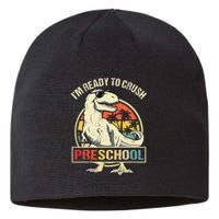 I'm Ready To Crush Preschool Dinosaur T Rex Back To School Sustainable Beanie