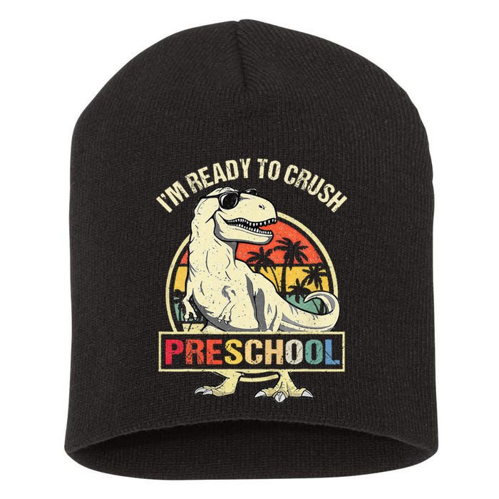 I'm Ready To Crush Preschool Dinosaur T Rex Back To School Short Acrylic Beanie