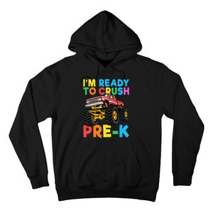 Im Ready To Crush PreK First Day Monster Truck Hoodie