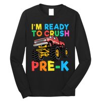 Im Ready To Crush PreK First Day Monster Truck Long Sleeve Shirt