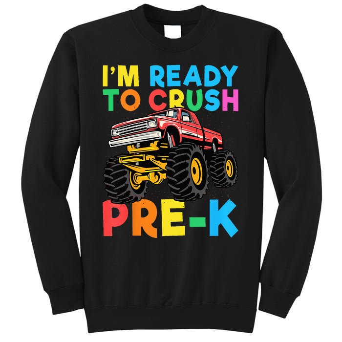 Im Ready To Crush PreK First Day Monster Truck Sweatshirt